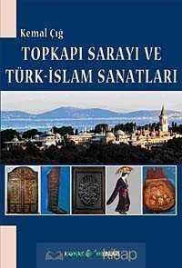 Topkapı Sarayı ve Türk-İslam Sanatları - 3