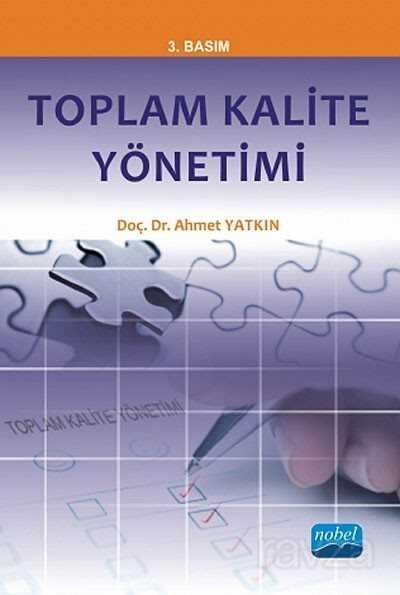 Toplam Kalite Yönetimi / Dr. Ahmet Yatkın - 1