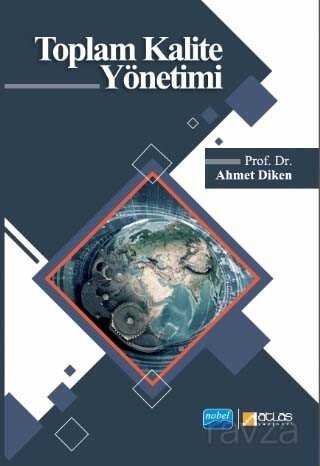 Toplam Kalite Yönetimi (Prof. Dr. Ahmet Diken) - 1