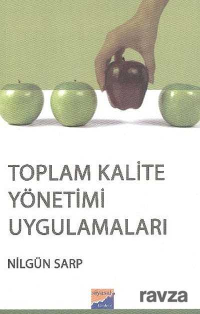Toplam Kalite Yönetimi Uygulamaları - Siyasal Kitabevi