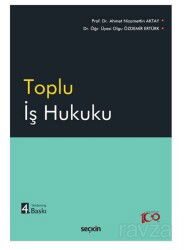 Toplu İş Hukuku - Seçkin Yayıncılık
