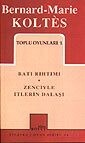 Toplu Oyunları 1 / Batı Rıhtımı / Zenciyle İtlerin Dalaşı - Mitosboyut Yayınları