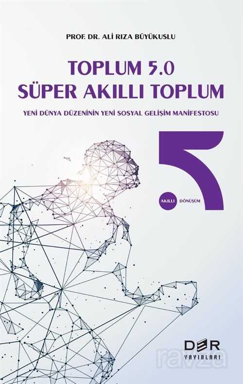 Toplum 5.0 Süper Akıllı Toplum - Der Yayınları
