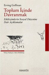 Toplum İçinde Davranmak - Heretik Yayıncılık