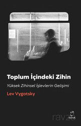 Toplum İçindeki Zihin Yüksek Zihinsel İşlevlerin Gelişimi - Doruk Yayınları