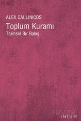Toplum Kuramı Tarihsel Bir Bakış - İletişim Yayınları