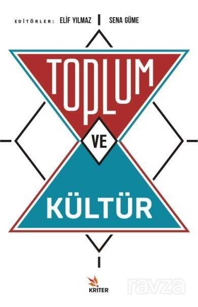 Toplum ve Kültür - Kriter Basım Yayın Dağıtım