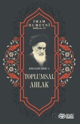 Toplumsal Ahlak / Kırk Hadis Şerhi 3 - Önsöz Yayıncılık