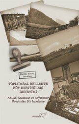 Toplumsal Bellekte Köy Enstitüleri Deneyimi - Müptela Yayınları