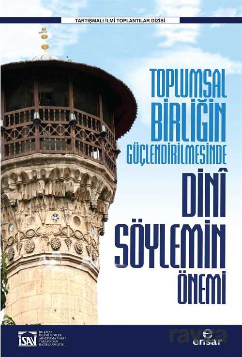 Toplumsal Birliğin Güçlendirilmesinde Dini Söylemin Önemi - Ensar Neşriyat