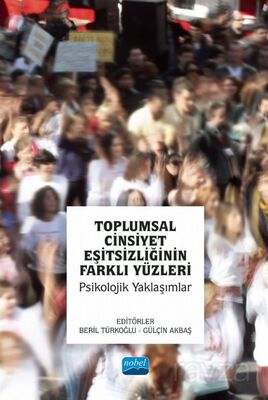 Toplumsal Cinsiyet Eşitsizliğinin Farklı Yüzleri - Psikolojik Yaklaşımlar - 1