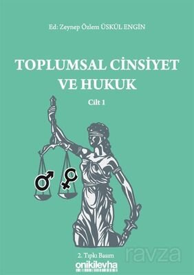 Toplumsal Cinsiyet ve Hukuk - Cilt 1 - 1