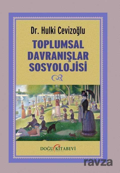 Toplumsal Davranışlar Sosyolojisi - Doğu Kitabevi