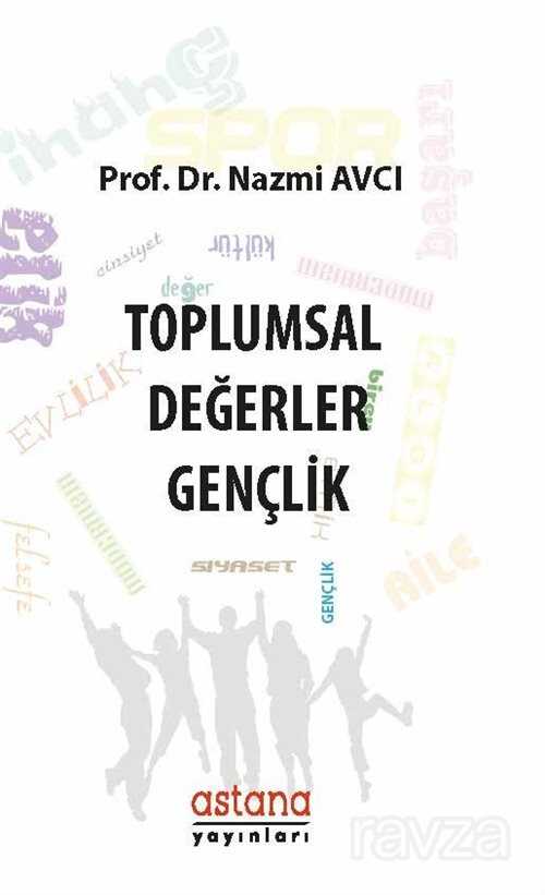 Toplumsal Değerler - Astana Yayınları