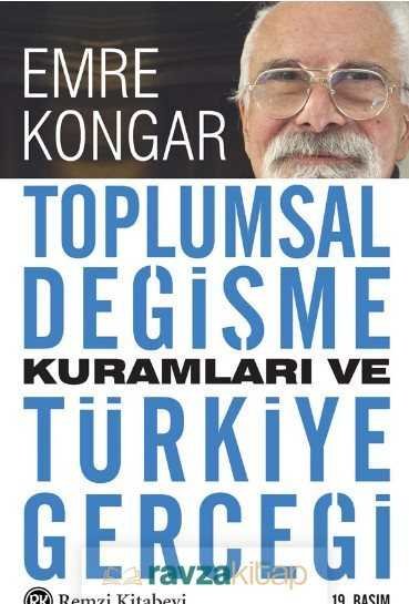 Toplumsal Değişme Kuramları ve Türkiye Gerçeği - 3