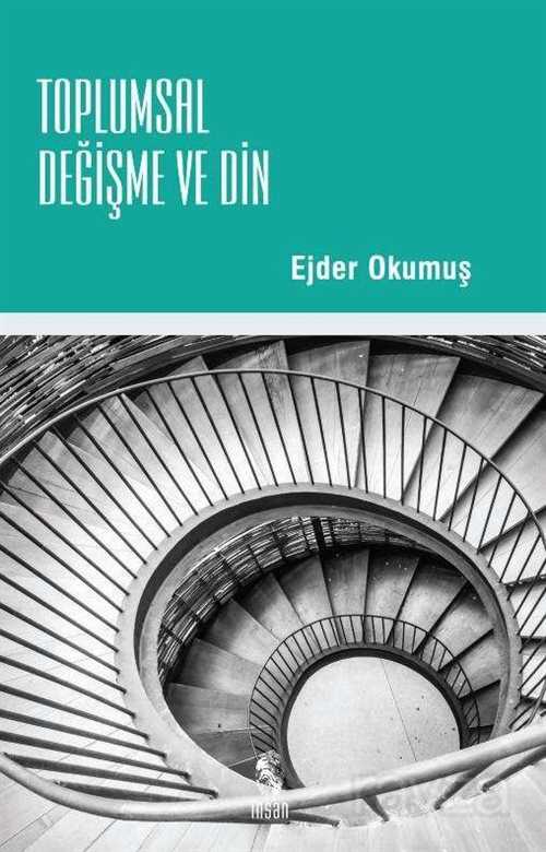 Toplumsal Değişme ve Din - İnsan Yayınları