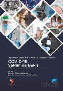Toplumsal, Ekonomik, Siyasal ve Tarihsel Yönleriyle COVID-19 Salgınına Bakış - 1
