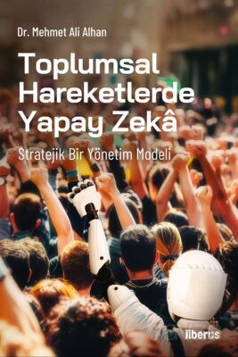 Toplumsal Hareketlerde Yapay Zeka - 1