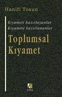 Toplumsal Kıyamet - Çıra Yayınları