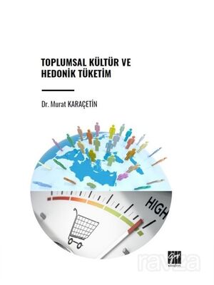 Toplumsal Kültür ve Hedonik Tüketim - 1