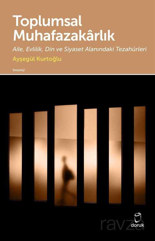 Toplumsal Muhafazakarlık - Doruk Yayınları