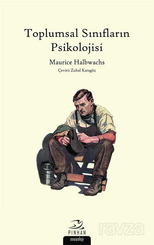 Toplumsal Sınıfların Psikolojisi - Pinhan Yayıncılık