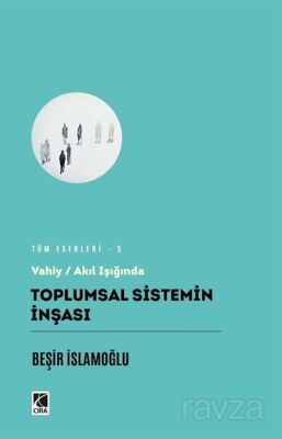 Toplumsal Sistemin İnşası - 1