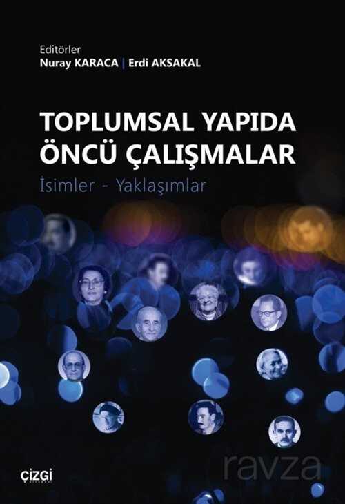 Toplumsal Yapıda Öncü Çalışmalar - Çizgi Kitabevi