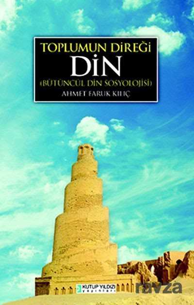 Toplumun Direği Din - Kutup Yıldızı Yayınları
