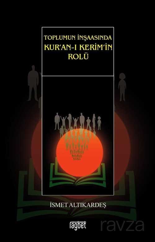 Toplumun İnşaasında Kur'an-ı Kerim'in Rolü - 1