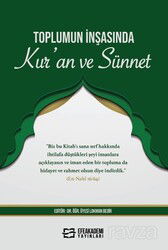 Toplumun İnşasında Kur'an Ve Sünnet - Efe Akademi Yayınları