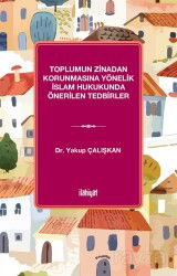 Toplumun Zinadan Korunmasına Yönelik İslam Hukukunda Önerilen Tedbirler - İlahiyat Yayınları