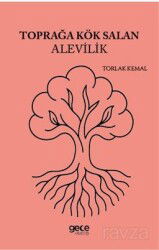 Toprağa Kök Salan Alevilik - Gece Kitaplığı