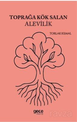 Toprağa Kök Salan Alevilik - 1