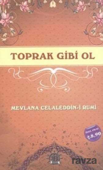 Toprak Gibi Ol - 1