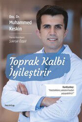 Toprak Kalbi İyileştirir - Hayy Kitap