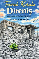 Toprak Kokulu Direniş - Kumran Yayınları