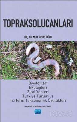 Toprak Solucanları Biyolojileri, Ekolojileri ve Türkiye Türleri - 1