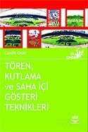 Tören, Kutlama ve Saha İçi Gösteri Teknikleri - Nobel Yayın Dağıtım