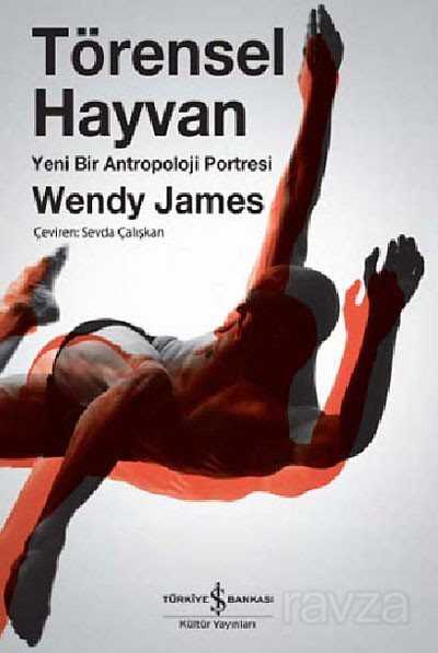 Törensel Hayvan - İş Bankası Yayınları