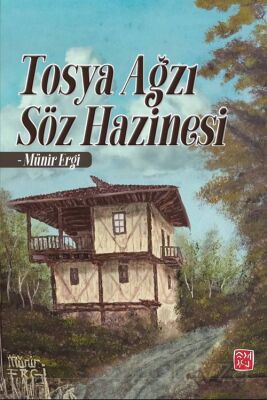 Tosya Ağzı Söz Hazinesi - 1