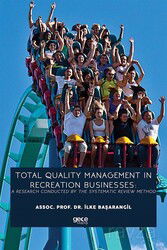 Total Quality Management In Recreation Businesses: A Research Conducted By The Systematic Review Met - Gece Kitaplığı