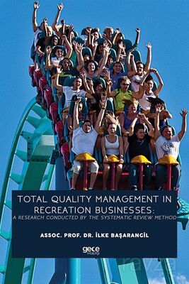 Total Quality Management In Recreation Businesses: A Research Conducted By The Systematic Review Met - 1