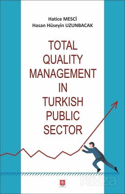 Total Quality Management In Turkish Public Sector - 1