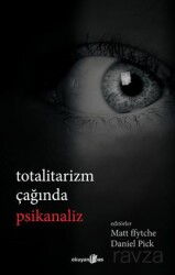 Totalitarizm Çağında Psikanaliz - Okuyan Us Yayın