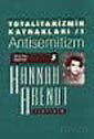 Totalitarizmin Kaynakları 1 / Antisemitizm - İletişim Yayınları