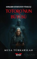 Totoro'nun Büyüsü 1 / Kayaların Efendisinin Yükselişi - Perseus Yayınevi