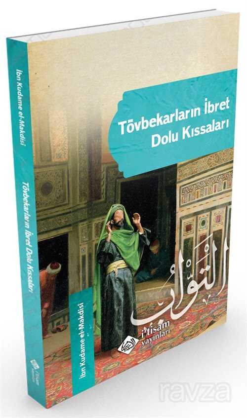 Tövbekarların İbret Dolu Kıssaları - İtisam Yayıncılık
