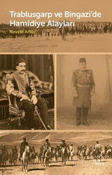 Trablusgarp ve Bingazi'de Hamidiye Alayları - Doruk Yayınları