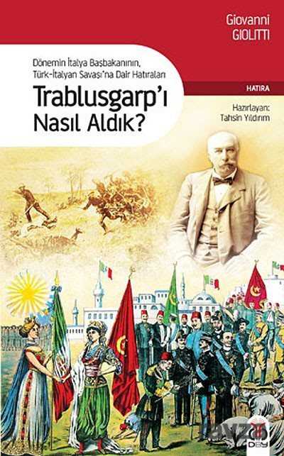 Trablusgarp'ı Nasıl Aldık? - DBY Yayınları